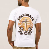 Faith Harvest Celebration - Inspiration Art T-Shirt (Rückseite)