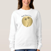 Faith Hope and Liebe Dandelion Sweatshirt (Vorderseite)