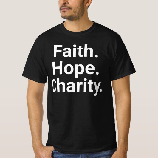 Faith Hope Charity – Christian Minimalist T-Shirt (Vorderseite)