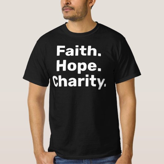 Faith Hope Charity – Modern Christian Minimalist T-Shirt (Vorderseite)