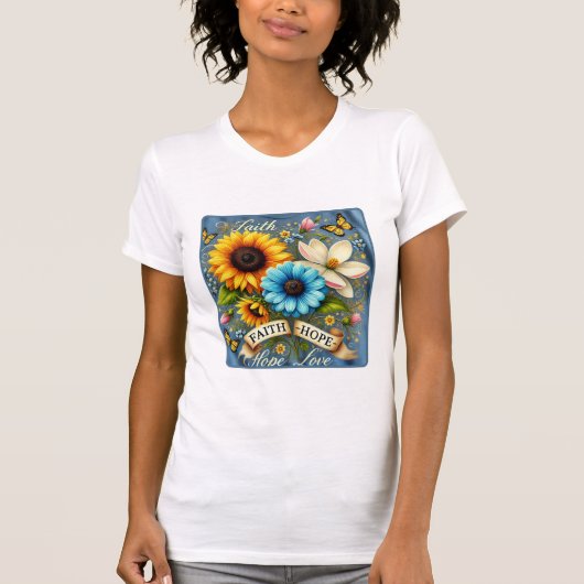 Faith, Hope & Liebe - American Wildblume Edition T-Shirt (Vorderseite)