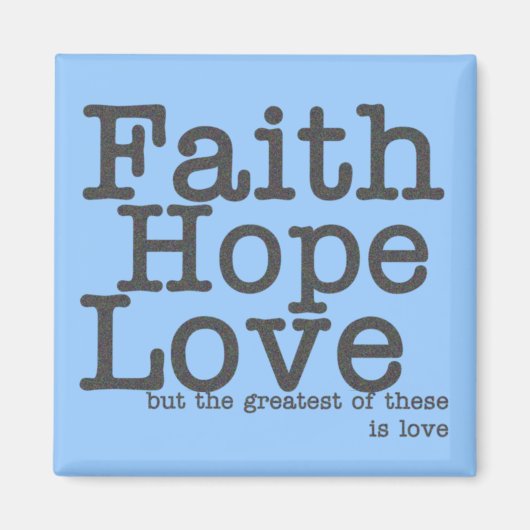 Faith Hope Liebe Blue Magnet (Vorne)