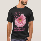 Faith Hope Liebe Breast Cancer Awareness Blume But T-Shirt (Vorderseite)