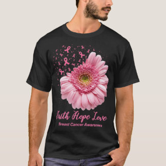 Faith Hope Liebe Breast Cancer Awareness Blume T-Shirt