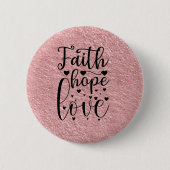 Faith Hope Liebe Button (Vorderseite)