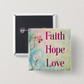 Faith Hope Liebe Button (Vorne & Hinten)