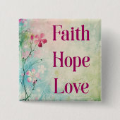 Faith Hope Liebe Button (Vorderseite)