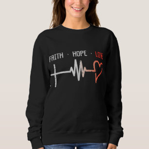 Faith Hope Liebe Cross Heartbeat Jesus Christiane Sweatshirt