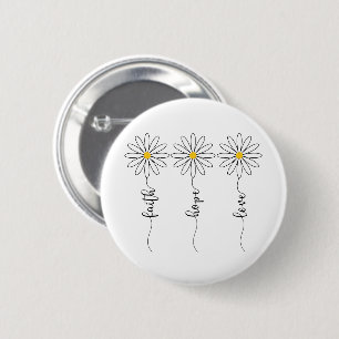 Faith Hope Liebe Daisies Button