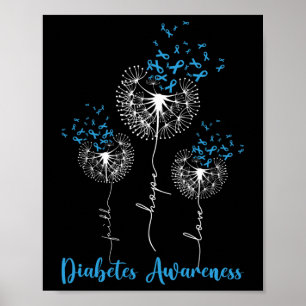 Faith Hope Liebe Dandelion Blume Diabetes Awarenes Poster