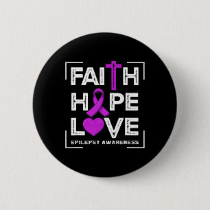 Faith Hope Liebe Epilepsy Bewusstsein Button