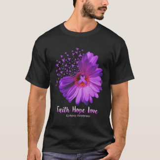 Faith Hope Liebe Epilepsy Bewusstsein Sonnenblume T-Shirt