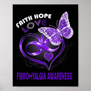 Faith Hope Liebe Fibromyalgie Bewusstsein Herz But Poster