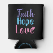 Faith Hope Liebe Herz Inspiration Christlich Dosenkühler (Vorderseite)