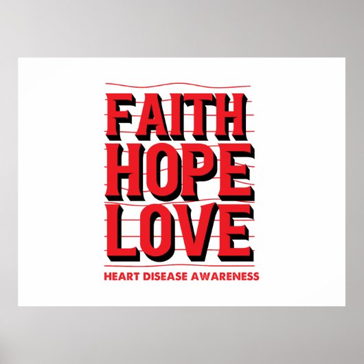 Faith Hope Liebe Herzerkrankungen Bewusstsein Poster (Vorne)