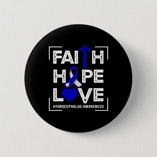 Faith Hope Liebe Hydrocephalus Bewusstsein 1 Button (Vorderseite)