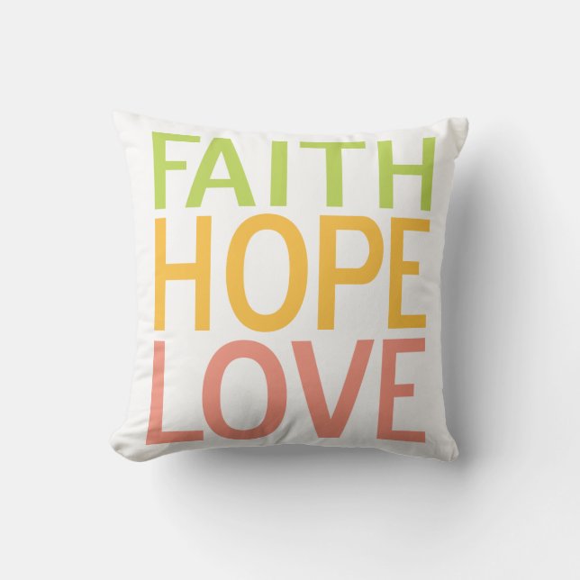 Faith Hope Liebe Inspiration Christlich Pillow Kissen (Vorderseite)