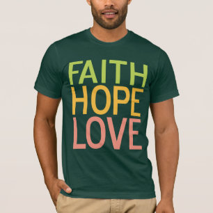 Faith Hope Liebe Inspirational Christian Tee Shirt