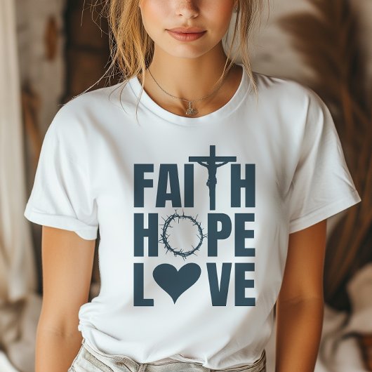 Faith Hope Liebe Jesus Christliche Religion T-Shirt