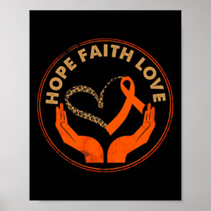 Faith Hope Liebe Leukemia Awareness Heart Orange R Poster