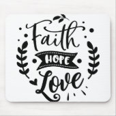 Faith Hope Liebe Mousepad (Vorne)
