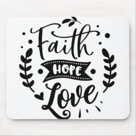 Faith Hope Liebe Mousepad