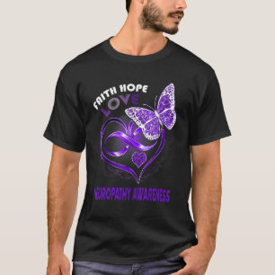 Faith Hope Liebe Neuropathity Awareness Heart Butt T-Shirt
