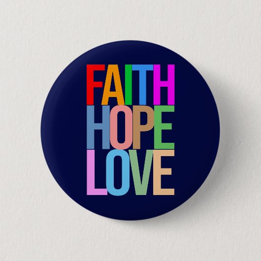 Faith Hope Liebe Positive bunt Button (Vorderseite)