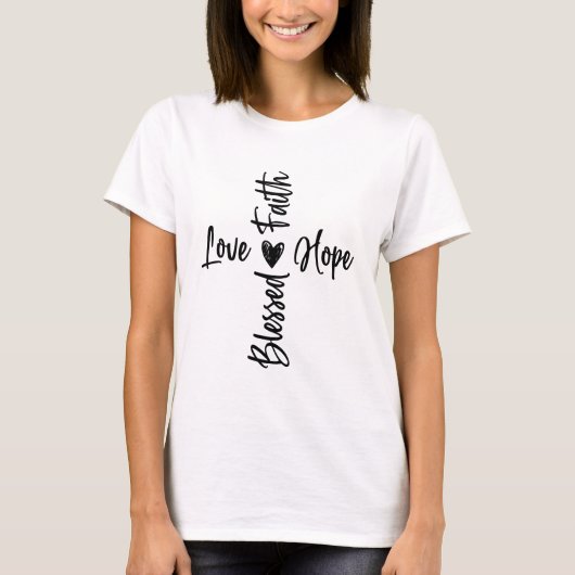 Faith Hope Liebe segnen Cross T-Shirt (Vorderseite)