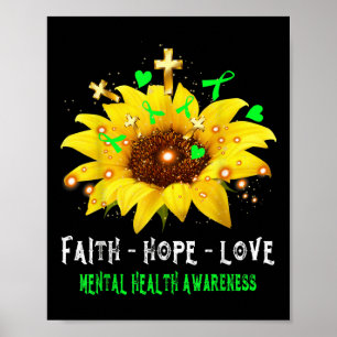 Faith Hope Liebe Sonnenblumen Psychische Gesundhei Poster