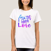 Faith Hope Liebe T-Shirt (Vorderseite)