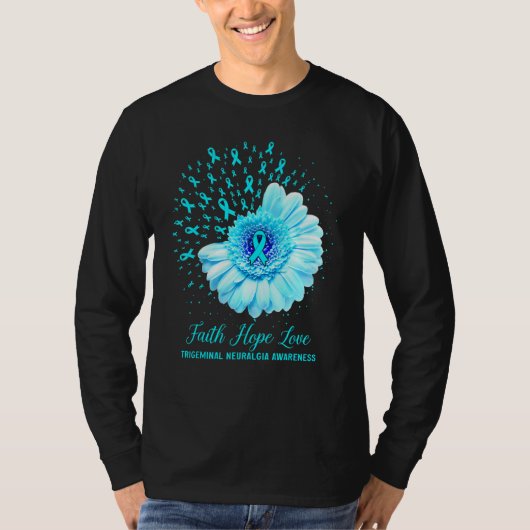 Faith Hope Liebe Trigeminal Neuralgie Bewusstsein  T-Shirt (Vorderseite)