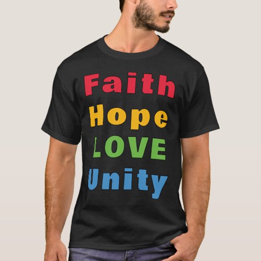 Faith Hope Liebe Unity T - Shirt (Vorderseite)
