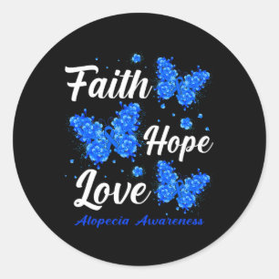Faith Hope Love Alopecia Awareness Butterfly Runder Aufkleber