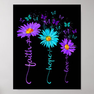 Faith Hope Love Butterfly Daisy Suicide Prevention Poster