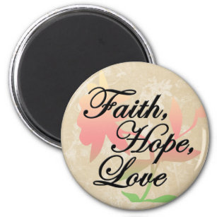 Faith, Hope, Love Christian Bible zahlt Quote Magn Magnet