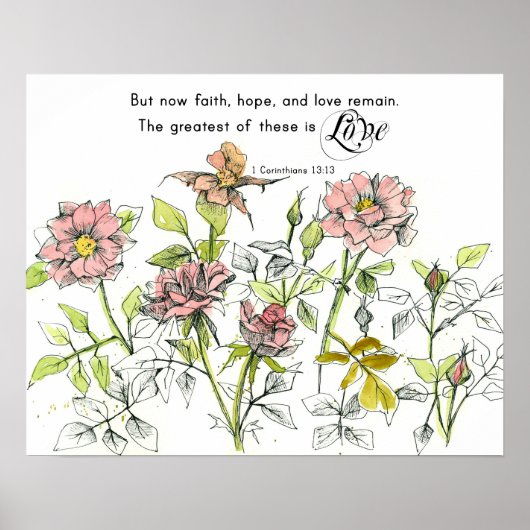 Faith Hope Love Corinthians 13 Scripture Roses Poster (Vorne)