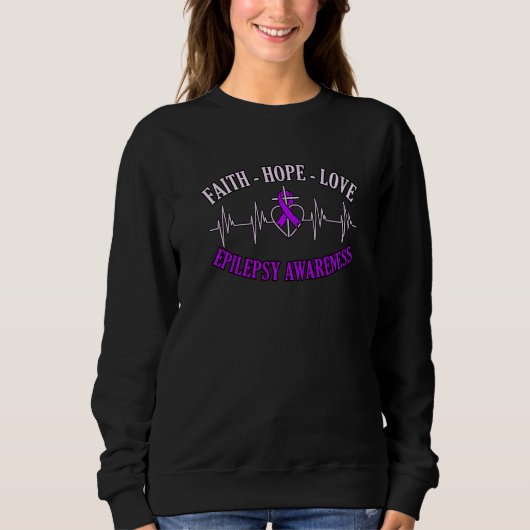Faith Hope Love Epilepsy Awareness Month Purple Gr Sweatshirt (Vorderseite)