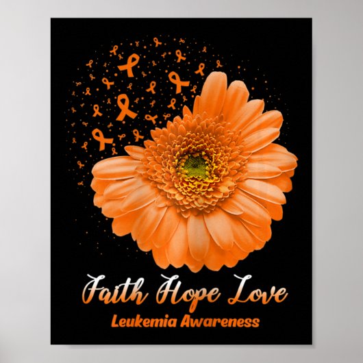 Faith Hope Love Leukemia Awareness Flower Be Stron Poster (Vorne)
