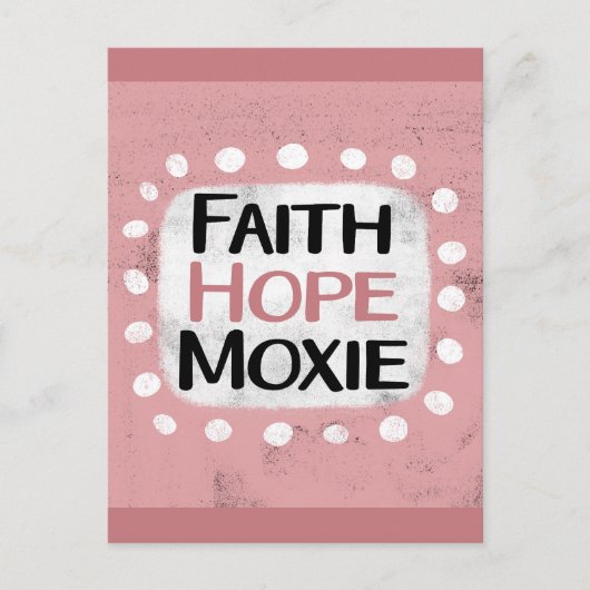 Faith Hope Moxie Postcard Postkarte (Vorderseite)