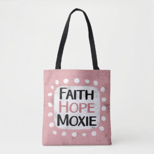 Faith Hope Moxie Tote Bag Tasche