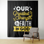 Faith in God – Our Greatest Strength Quote Wandteppich (Beispiel)