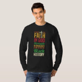 Faith In God Strength In Community Black History T-Shirt (Vorne ganz)