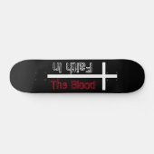 Faith In the Blood White Cross Skateboard (Horizontal)