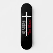 Faith In the Blood White Cross Skateboard (Vorne)