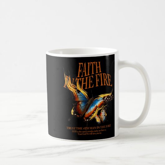 Faith In The Fire Kaffeetasse (Rechts)