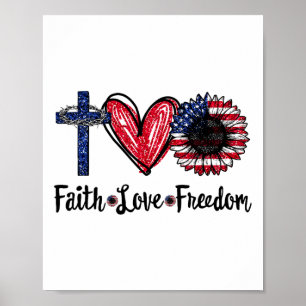 Faith Liebe Freedom Sunflower Jesus American Flag  Poster