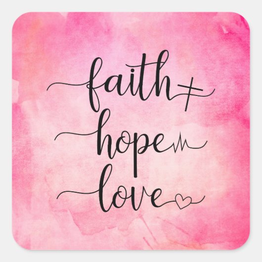Faith Liebe Hoffnung Christliche Schrift Wasserfar Quadratischer Aufkleber (Vorderseite)