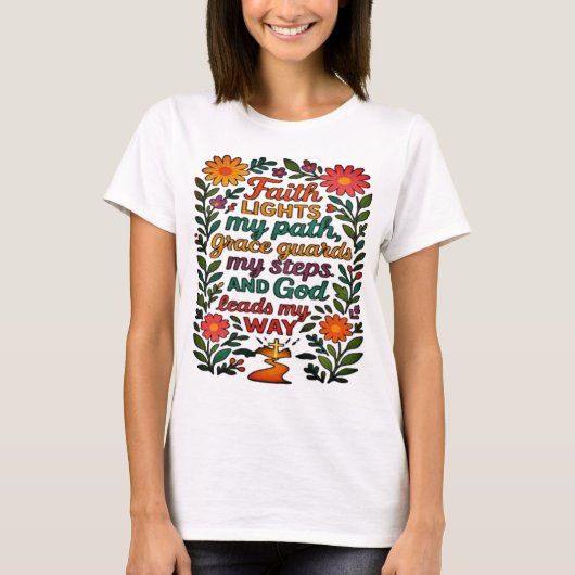 Faith Lights My Path Christian Art - Inspirationa T-Shirt (Vorderseite)