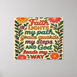 Faith Lights My Path Christian Art - Inspirational Leinwanddruck